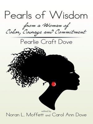cover image of Pearls of Wisdom from a Woman of Color, Courage and Commitment